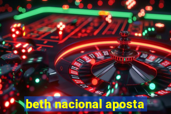 beth nacional aposta